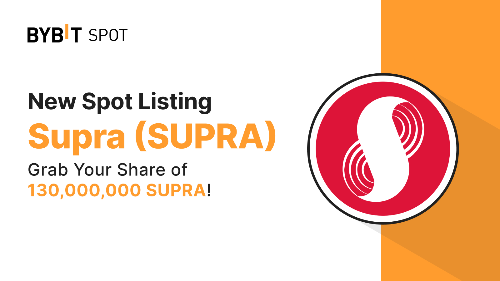 Bybit Announcement | New Listing: SUPRA/USDT — Grab a Share of the  130,000,000 SUPRA Prize Pool